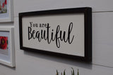 YOU ARE BEAUTIFUL Sign