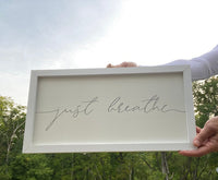Just Breathe Modern Farmhouse Style Sign