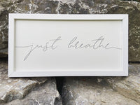 Just Breathe Modern Farmhouse Style Sign