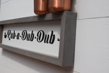 Rub a Dub Dub Farmhouse Sign