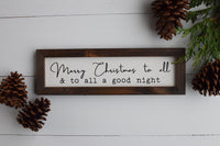 To ALL a GOOD NIGHT Farmhouse Style Christmas Sign | In 3 Sizes | White or Black