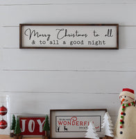 To ALL a GOOD NIGHT Farmhouse Style Christmas Sign | In 3 Sizes | White or Black