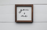 YOU + ME Small FARMHOUSE Style Sign | Modern Rustic Valentine's Day Sign