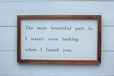The Most Beautiful Part Farmhouse Sign | LOVE Farmhouse Sign | Modern Rustic Love Sign