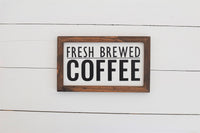 FRESH BREWED COFFEE FARMHOUSE Style Sign