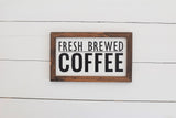 FRESH BREWED COFFEE FARMHOUSE Style Sign