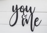 YOU + ME Cutout Sign |  Modern You + Me Sign | Wood Sign | Valentine Decor