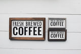 FRESH BREWED COFFEE FARMHOUSE Style Sign