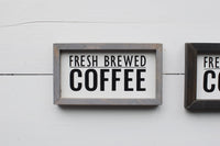 FRESH BREWED COFFEE FARMHOUSE Style Sign