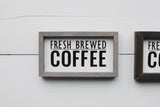 FRESH BREWED COFFEE FARMHOUSE Style Sign