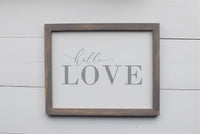 HELLO LOVE FARMHOUSE Style Sign |  Love Sign  |  Bedroom Decor  |  Hello Wall Decor |  Modern Rustic Hello