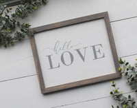 HELLO LOVE FARMHOUSE Style Sign |  Love Sign  |  Bedroom Decor  |  Hello Wall Decor |  Modern Rustic Hello