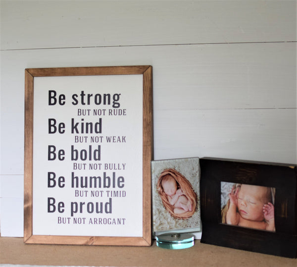 Be Strong Be Bold Farmhouse Sign