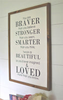 YOU ARE BRAVE , STRONG , SMART Farmhouse Sign