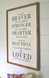 YOU ARE BRAVE , STRONG , SMART Farmhouse Sign
