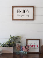 ENJOY THE JOURNEY Farmhouse Style Sign | Modern Rustic Enjoy the Journey Sign