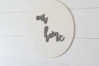 OUR HOME 3D Round Sign  |  Modern Home Sign  |  Wood Sign