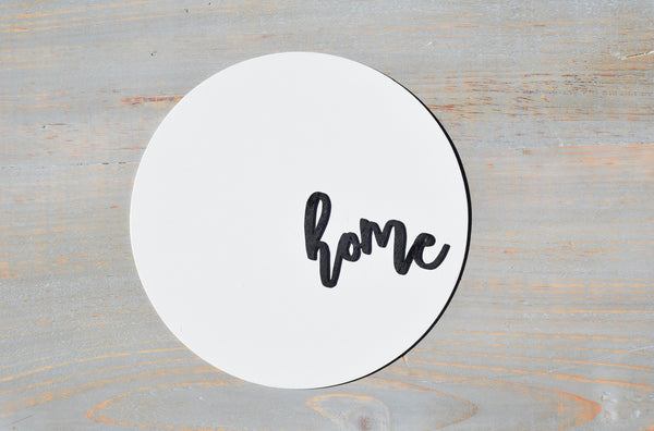 HOME 3D MODERN ROUND Sign | Modern Home Sign | Round Home Sign
