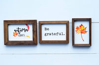 AUTUMN Vibes + Be GRATEFUL + Orange LEAF Signs Set of 3 | Fall Tier Tray Signs | Sign Set Autumn