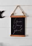 You're DOING GREAT Wood Scroll Sign | Self Motivating Sign | Motivational Sign