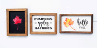Hello FALL + PUMPKINS, Apples Hayrides + Autumn LEAF Signs Set of 3