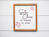SANTA Claus is Coming CHRISTMAS Sign | FARMHOUSE Xmas Decor