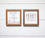 MERRY CHRISTMAS or BELIEVE in the Magic of Christmas Sign