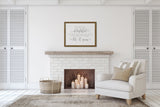The Fire is so Delightful - LET IT SNOW Winter Farmhouse Sign