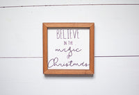 MERRY CHRISTMAS or BELIEVE in the Magic of Christmas Sign