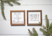 MERRY CHRISTMAS or BELIEVE in the Magic of Christmas Sign