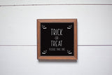 PLEASE TAKE ONE Trick or Treat Sign | Halloween Sign