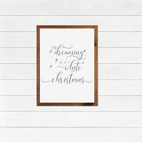 DREAMING of a WHITE CHRISTMAS Farmhouse Style Sign | Modern Sign | Rustic