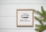 Have Yourself a Merry Little Christmas Sign