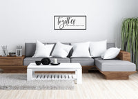TOGETHER is our FAVORITE PLACE To Be Sign | Farmhouse Wall Decor | Over the Bed Sign | Master Bedroom | Wood Sign