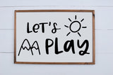 Let's Play Sign | Playroom Wall Decor | Kids Room Wood Sign
