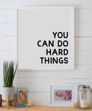 You Can Do Hard Things Wood Sign | Farmhouse Style Sign | Inspire & Motivate