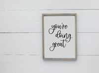 You're Doing Great Wood Sign | Farmhouse Style Signs | Inspire and Motivate Sign