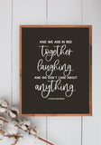 And We Were Together Laughing and We Didn't Care About Anything Wood Sign | Charles Bukowski Quote Wall Sign Decor | Farmhouse Style