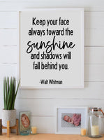 Keep Your Face Always Toward the Sunshine Wood Sign | Walt Whitman Quote Wall Sign Decor | Farmhouse Sign