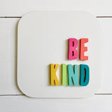 Be Kind Wood Sign | Be Kind 3D Sign| Rainbow Colorful Home Sign