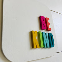 Be Kind Wood Sign | Be Kind 3D Sign| Rainbow Colorful Home Sign