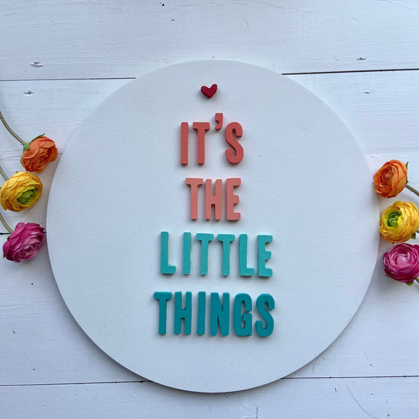 It’s the Little Things 3D Wall Sign | Little Things Wood Sign | Colorful 3D Wall Decor | Pop of Color Sign