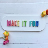 Make It Fun 3D Wood Sign | Fun Bright Vibrant 3D Make It Fun Wall Home Decor | Rainbow Color Sign