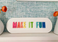 Make It Fun 3D Wood Sign | Fun Bright Vibrant 3D Make It Fun Wall Home Decor | Rainbow Color Sign