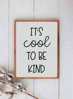 It's Cool To Be Kind Wood Sign | Farmhouse Style Sign | Kid's Decor | Playroom Sign | Be Kind