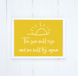 The Sun Will Rise and We Will Try Again Wood Sign | Color Options | Inspire