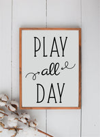 Play All Day Wood Sign | Children's Decor | Kids Room Sign | Playroom Sign