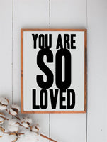 You Are SO Loved Wood Sign | Nursery Decor | Kids Room Sign