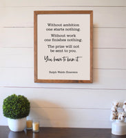 Win It Ralph Waldo Emerson Quote Wood Sign | Without Work Sign | Motivate & Inspire Wall Sign