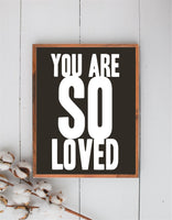 You Are SO Loved Wood Sign | Nursery Decor | Kids Room Sign